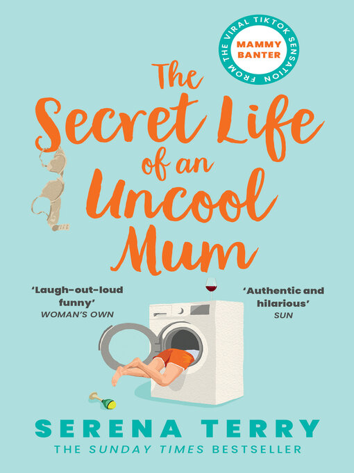 Title details for The Secret Life of an Uncool Mum by Serena Terry - Available